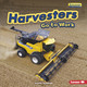 Harvesters Go to Work (Library Binding)