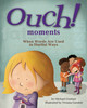 Ouch Moments: When Words Are Used in Hurtful Ways (Hardcover)