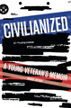 Civilianized: A Young Veteran's Memoir (Hardcover)