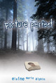 Picture Perfect (Hardcover) by Elaine Marie Alphin