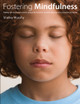 Fostering Mindfulness (Paperback)