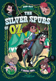 The Silver Spurs of Oz: A Graphic Novel (Paperback)