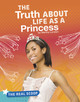 The Truth about Life as a Princess (Hardcover)