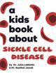 A Kids Book About Sickle Cell Disease (Hardcover)
