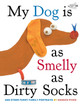 My Dog Is as Smelly as Dirty Socks: And Other Funny Family Portraits (Paperback)