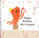 Happy Birthday, Mr. Octopus! (Hardcover)