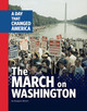 The March on Washington: A Day That Changed America (Paperback)