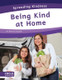Spreading Kindness: Being Kind at Home (Hardcover)