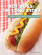 The Dish on the Dish: Hot Dogs the Long Story (Hardcover)