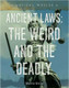 Ancient Worlds: Ancient Laws the Weird and the Deadly (Hardcover)