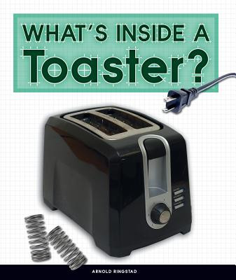 What's Inside a Toaster? (Library Binding) - Every Page Counts
