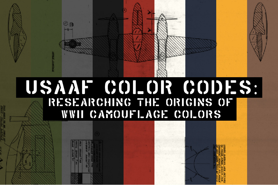 USAAF Color Codes: Researching the Origins of WWII Camouflage Colors ...