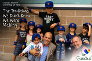 The Traditions We Didn't Know We Were Making