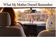 What My Mother Doesn’t Remember