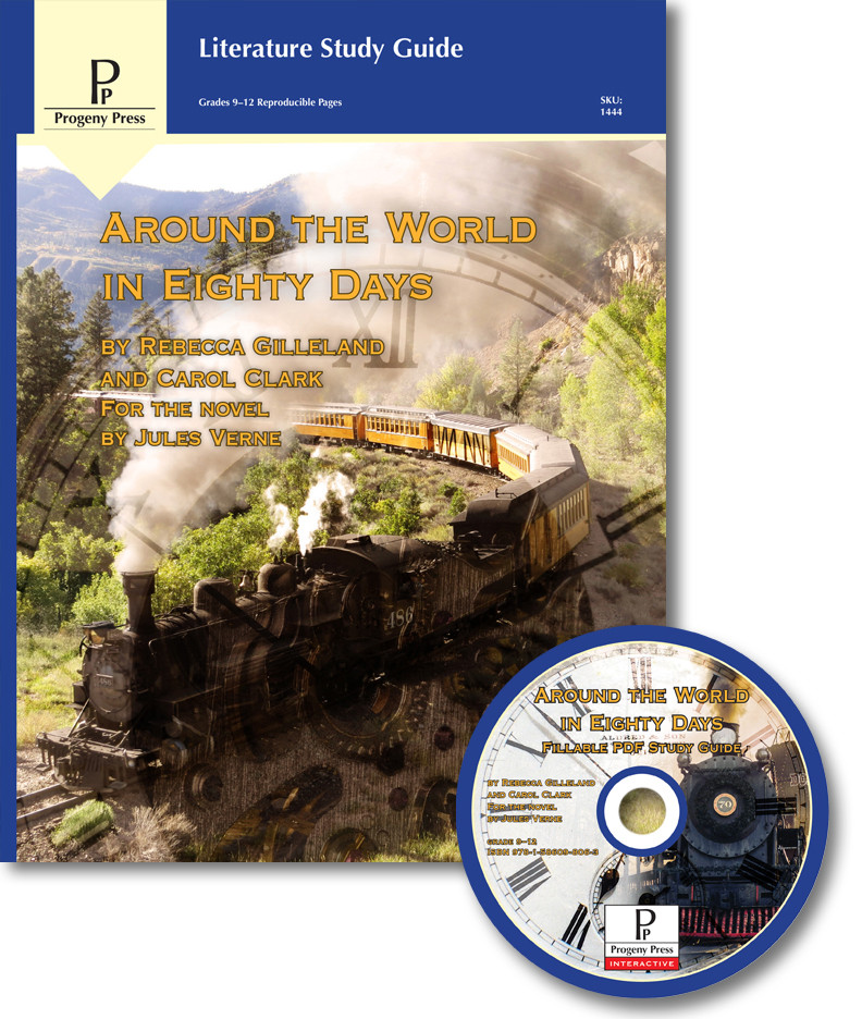 Around the World in 80 Days Study Guide | Progeny Press Literature ...