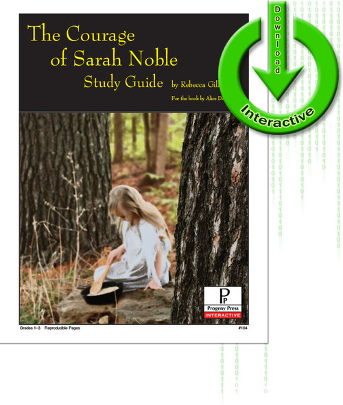 Courage of Sarah Noble by Alice Dalgliesh, unit study guide lesson plans for literature and reading from a Christian worldview with Biblical integration. Teacher resource curriculum, hands on ideas, projects, worksheets, comprehension questions, and activities.