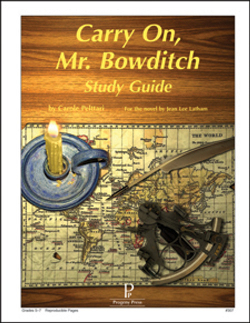 Carry On, Mr. Bowditch Progeny Press unit study guide lesson plans for literature and reading from a Christian worldview with Biblical integration