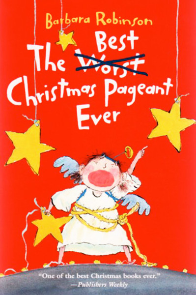 The Best Christmas Pageant Ever literature story book