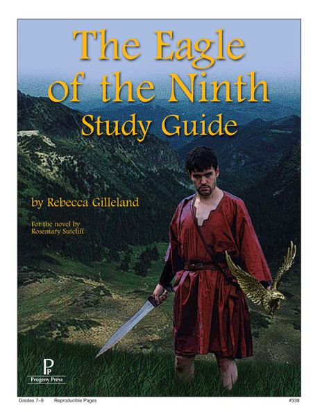 Eagle of the Ninth  Progeny Press unit study guide lesson plans for literature and reading from a Christian worldview with Biblical integration