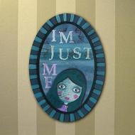 "I'm Just Me" Oval Mixed Media Art