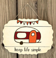 Keep Life Simple Camper Sign