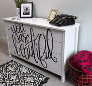 "You Are Beautiful" Hand-Lettered Dresser