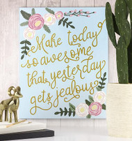 Make Today Awesome Hand Lettered Canvas Painting