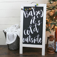 Baby It's Cold Outside Sign