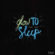 Glow to Sleep Art