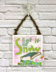 "Let It Snow" Wall Hanging