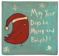 "May Your Days Be Merry and Bright" Canvas