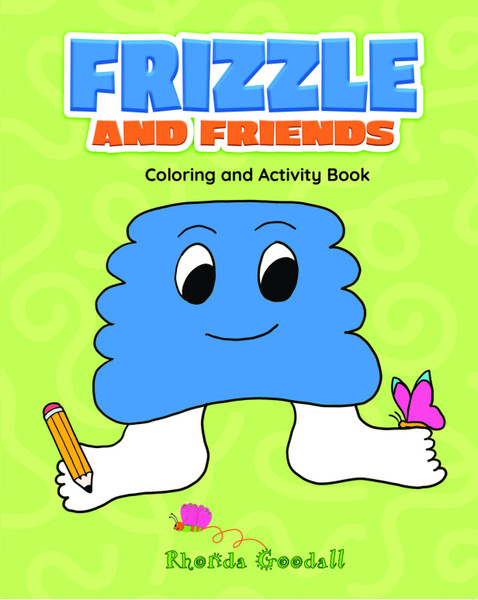 Frizzle and Friends Coloring & Activity Book