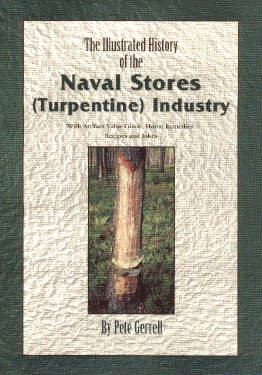 Copy of Naval Stores  (Turpentine Industry) RARE NEW SIGNED COPY