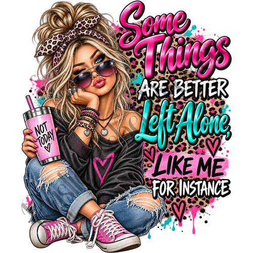 "Some Things Are Better Left Alone"