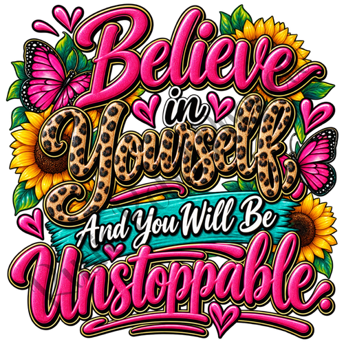 "Believe In Yourself"