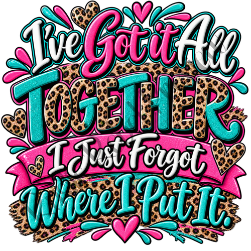 "I've got It All Together"