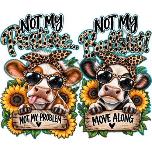 "Not My Pasture"
