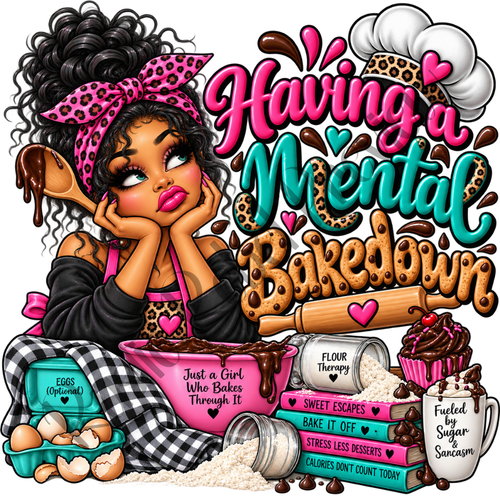 "Having a Mental Bakedown"