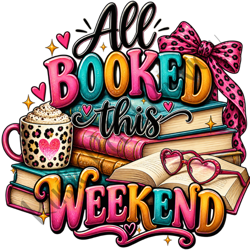 All Booked This Weekend