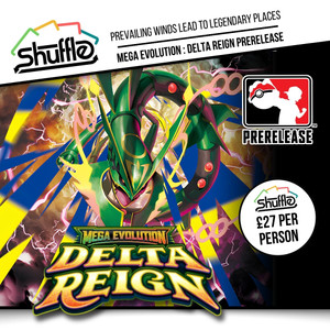 Pokémon Delta Reign - Prerelease Event 1pm - Oct 24th
