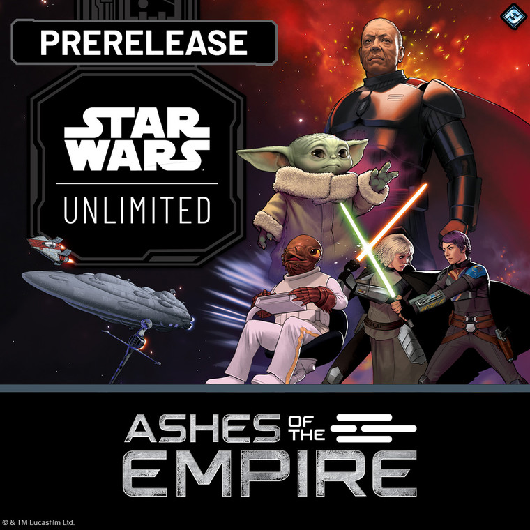 Star Wars: Unlimited - Ashes of the Empire Prerelease Event - Saturday, July 11th
