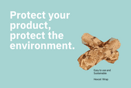 Protect your product, protect the environment. Hexcel Wrap 