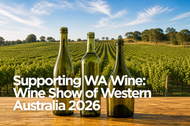 Supporting WA Wine: Wine Show of Western Australia 2026