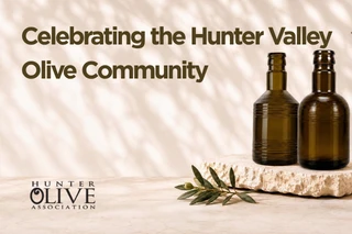 Celebrating the Hunter Valley Olive Community