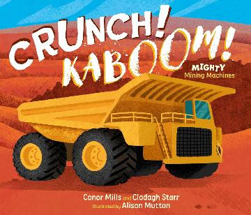 Crunch! Kaboom! Mighty Mining Machines