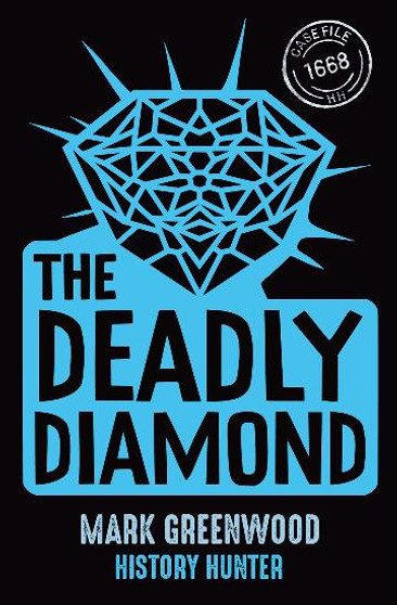 The Deadly Diamond The Deadly Diamond