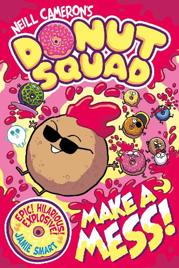 Donut Squad 2: Make a Mess!