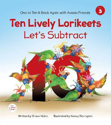 Ten Lively Lorikeets: Let's Subtract