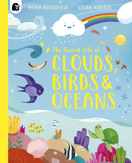 The Secret Life of Clouds, Birds & Oceans