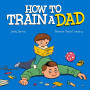 How to Train a Dad